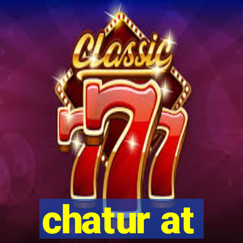 chatur at